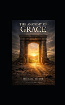 The Anatomy of Grace