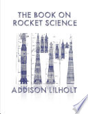 The Book On Rocket Science