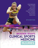 BRUKNER & KHAN'S CLINICAL SPORTS MEDICINE: INJURIES, |