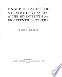 English Baluster Stemmed Glasses of the Seventeenth and Eighteenth Centuries