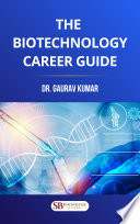 The Biotechnology Career Guide