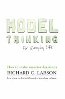 Model Thinking for Everyday Life