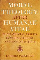 Moral Theology After Humanae Vitae
