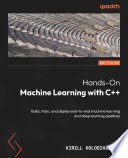 Hands-On Machine Learning with C++