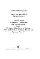 Graeca Et Romanica Scripta Selecta: Humanistic linguistics, the mediterranean, lexis, romance linguistics in review, east and west in medieval literature, personal memoir