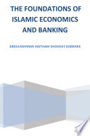 The Foundations of Islamic Economics and Banking
