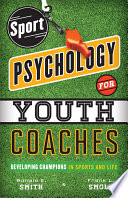 Sport Psychology for Youth Coaches