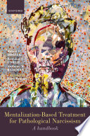 Mentalization-Based Treatment for Pathological Narcissism