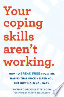 Your Coping Skills Aren't Working