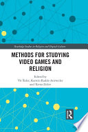 Methods for Studying Video Games and Religion