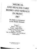 Medical and Health Care Books and Serials in Print