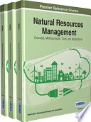 Natural Resources Management: Concepts, Methodologies, Tools, and Applications