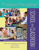 Positive Discipline in the School and Classroom