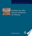 Sufism in the Secret History of Persia