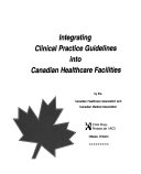 Integrating Clinical Practice Guidelines Into Canadian Healthcare Facilities