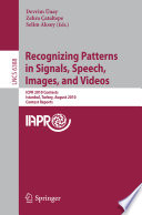 Recognizing Patterns in Signals, Speech, Images, and Videos