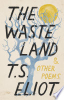 The Waste Land and Other Poems
