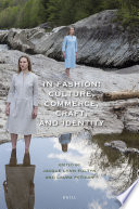 In Fashion: Culture, Commerce, Craft, and Identity