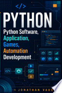 Python Software, Application, Games, Automation Development;