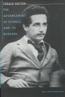 The Advancement of Science, and Its Burdens