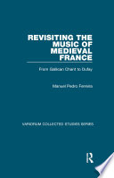 Revisiting the Music of Medieval France