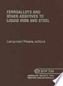 Ferroalloys and Other Additives to Liquid Iron and Steel