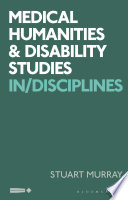 Medical Humanities and Disability Studies