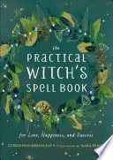 The Practical Witch's Spell Book