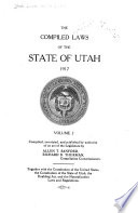 The Compiled Laws of the State of Utah, 1917 ...
