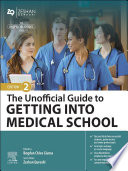 The Unofficial Guide to Getting Into Medical School - E-Book
