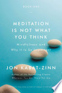 Meditation Is Not What You Think