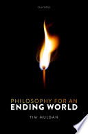 Philosophy for an Ending World