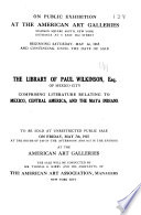 Illustrated Catalogue of Books, Maps and Documents Relating to Mexico, Central America and the Maya Indians of Yucatan