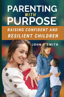 Parenting with Purpose