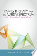 Family Therapy and the Autism Spectrum