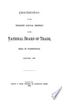 Proceedings of the ... Annual Meeting of the National Board of Trade