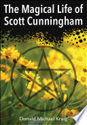 The Magical Life of Scott Cunningham