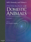 Jubb, Kennedy, and Palmer's Pathology of Domestic Animals