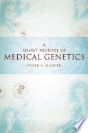 A Short History of Medical Genetics