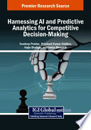 Harnessing AI and Predictive Analytics for Decision-Making and Competitive Advantage
