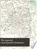 The Imperial Encyclopaedic Dictionary