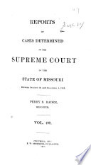 Reports of Cases Determined by the Supreme Court of the State of Missouri