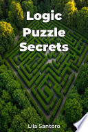 Logic Puzzle Secrets