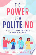 The Power of a Polite No