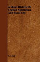 A Short History of English Agriculture and Rural Life