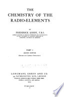 The Chemistry of the radio-elements v. 1-2