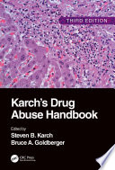 Karch's Drug Abuse Handbook