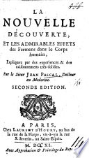 La nouvelle Découverte et les admirables Effet des Fermens dans le Corps humain