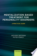 Mentalization Based Treatment for Personality Disorders