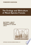 The Ecology and Silviculture of Mixed-Species Forests